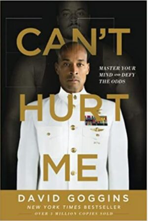 #CAN'T #HURT #ME: MASTER YOUR MIND AND DEFY THE ODDS -#DAVID #GOGGINS
