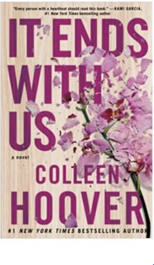 #IT #ENDS #WITH #US: A #NOVEL #COLLEEN #HOOVER #itendswithus