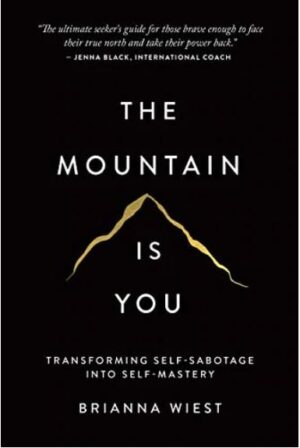#THE #MOUNTAIN #IS #YOU-#BRIANNA# WIEST